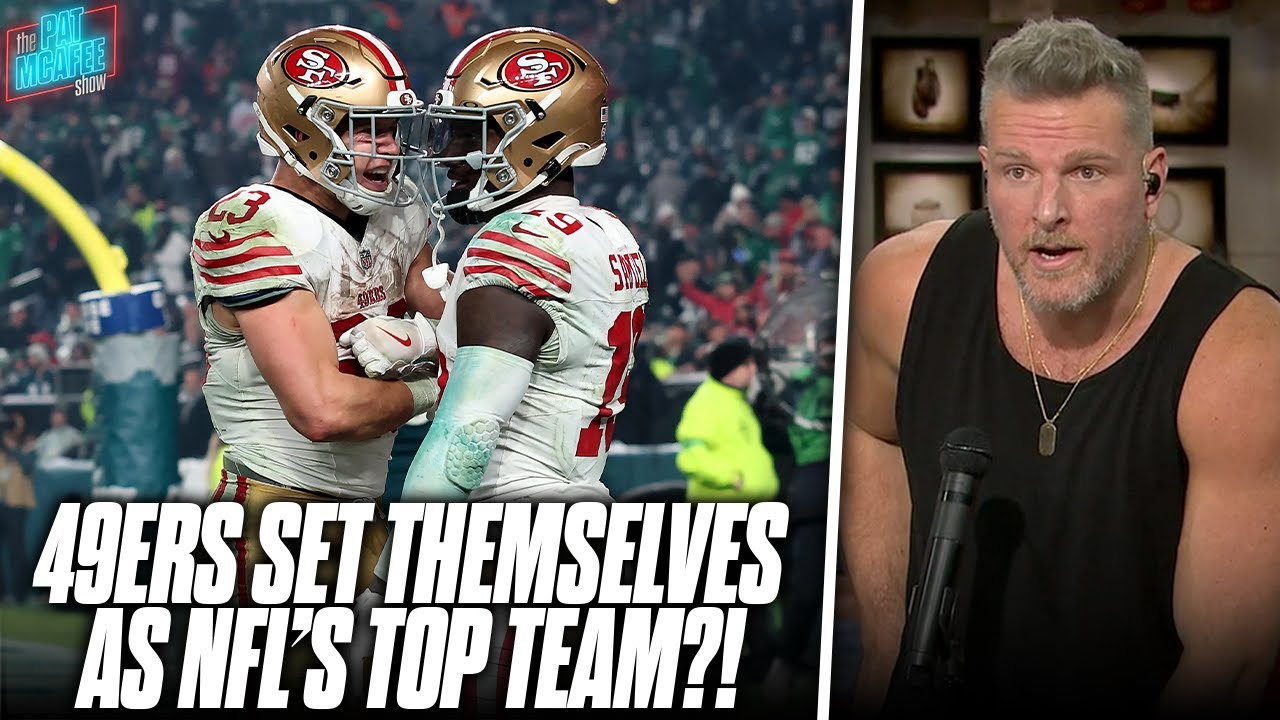 Did The 49ers Just Show That They Are The Best Team In The Nfl? | Pat Mcafee Reacts