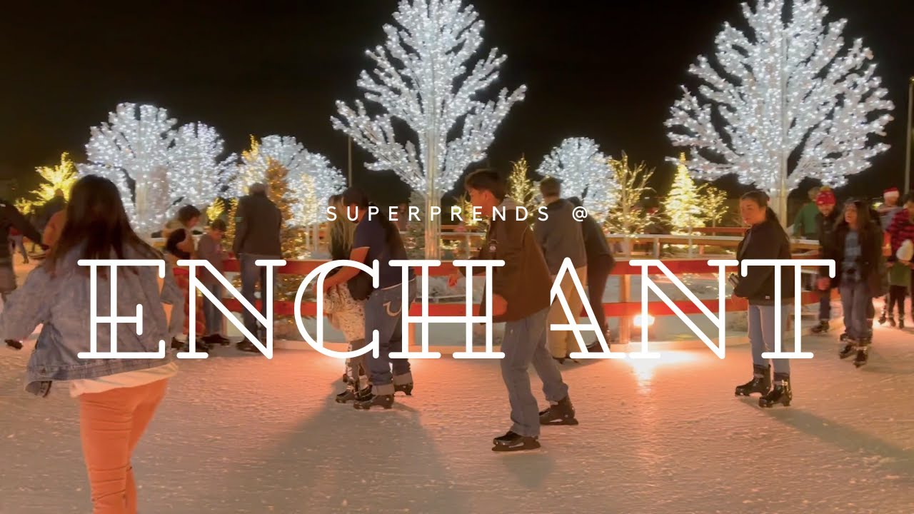 Enchant (san Jose) W/ Superprends