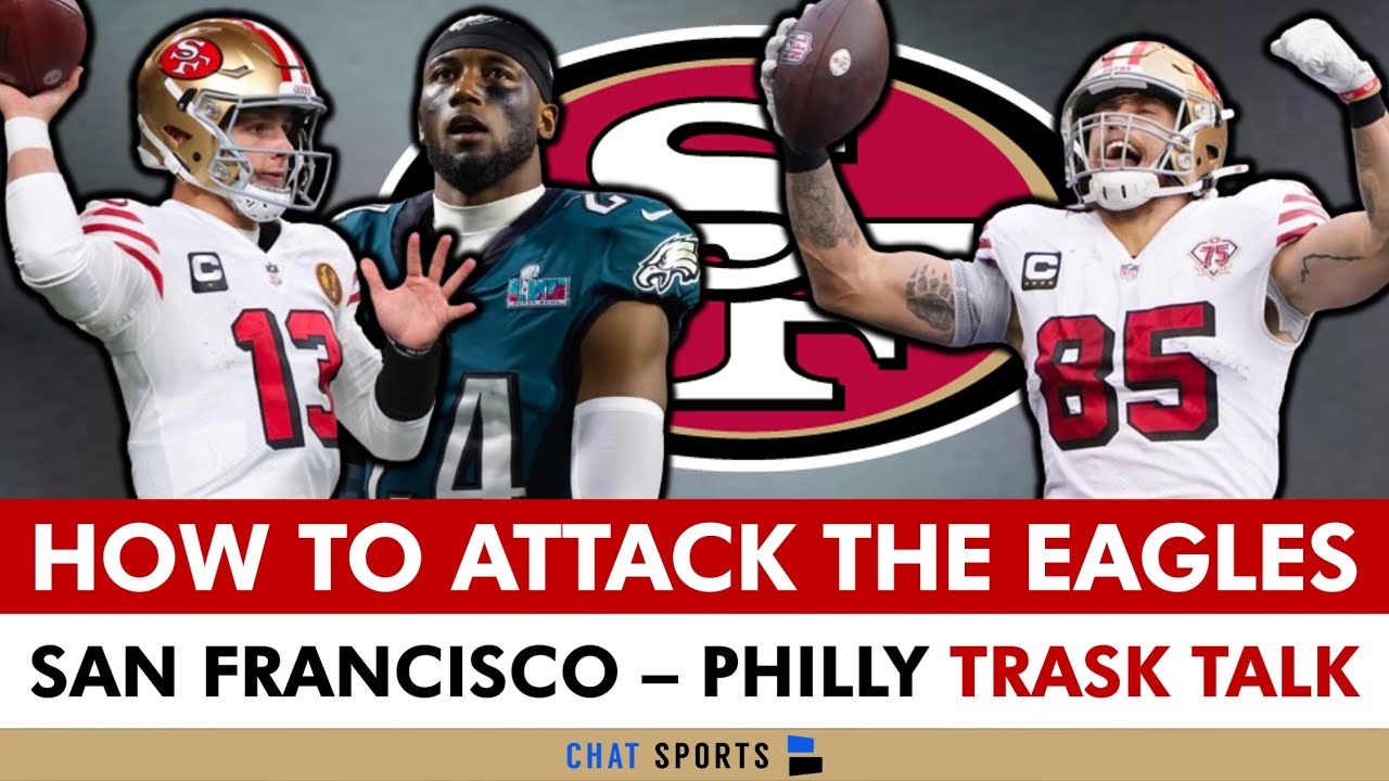 How The 49ers Can Attack The Eagles Biggest Weakness + Why San Francisco & Philadelphia Talk Trash