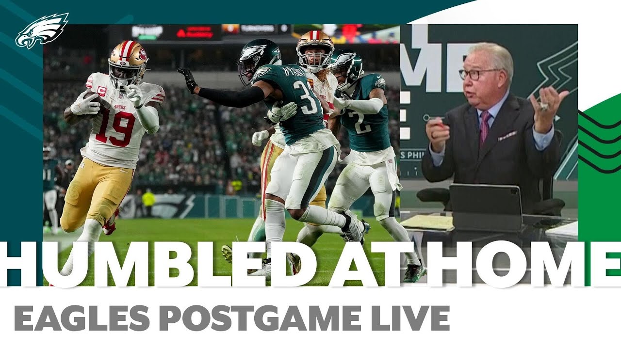 Jaworski Blasts Eagles Defense After Getting Blown Out By 49ers At Home | Eagles Postgame Live