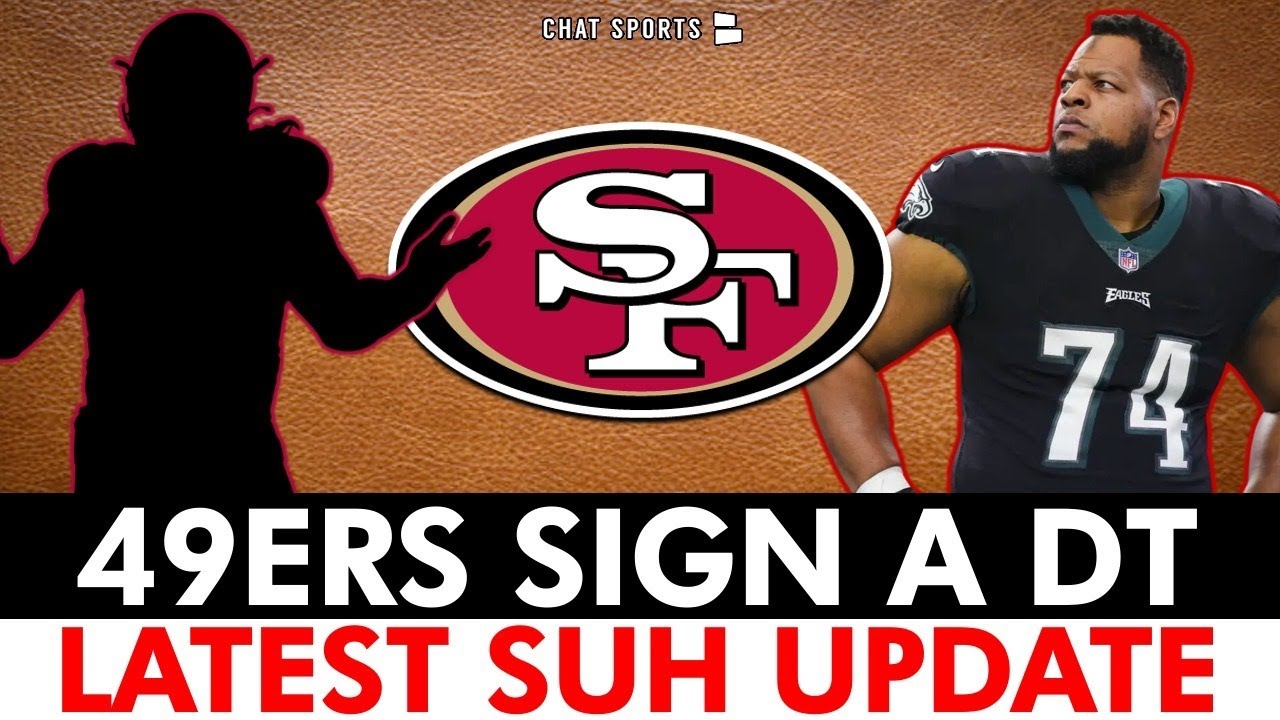 Just In: 49ers Sign A Defensive Tackle + New Ndamukong Suh Update & 49ers Roster Moves | 49ers News