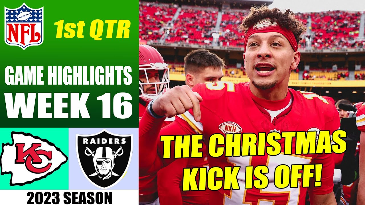 Las Vegas Raiders Vs Kansas City Chiefs Full 1st Qtr [week 16] | Nfl Highlights 2023