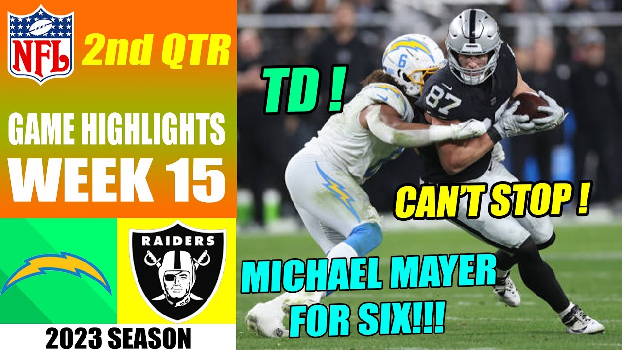 Los Angeles Chargers Vs Las Vegas Raiders [week 15] Full 2nd Qtr | Nfl Highlights 2023
