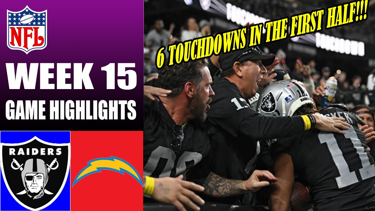 Los Angeles Chargers Vs Las Vegas Raiders [full Game] Week 15 | Nfl Highlights Today