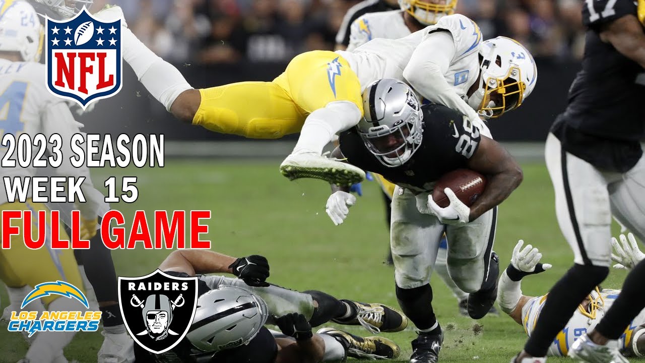 Los Angeles Chargers vs Las Vegas Raiders 12/14/23 Week 15 FULL GAME | NFL Highlights Today 1 Los Angeles Chargers Vs Las Vegas Raiders 12/14/23 Week 15 Full Game | Nfl Highlights Today