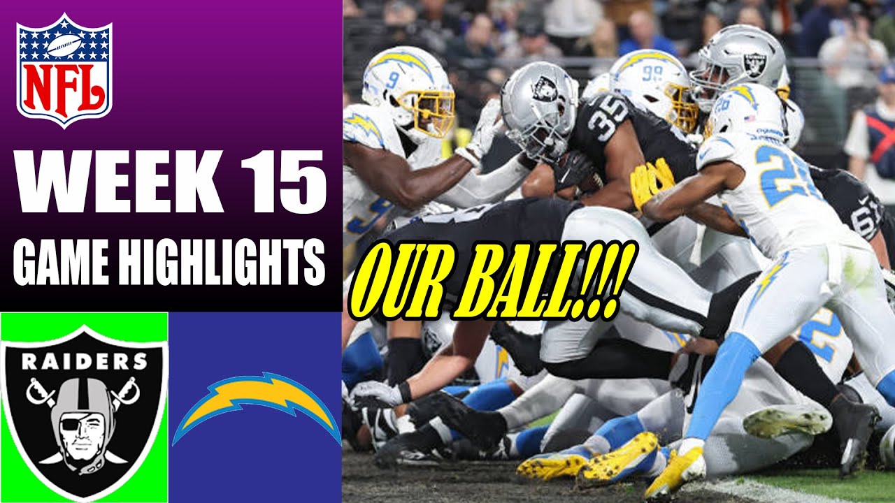 Los Angeles Chargers Vs Las Vegas Raiders [full Game] Week 15 | Nfl Highlights 2023