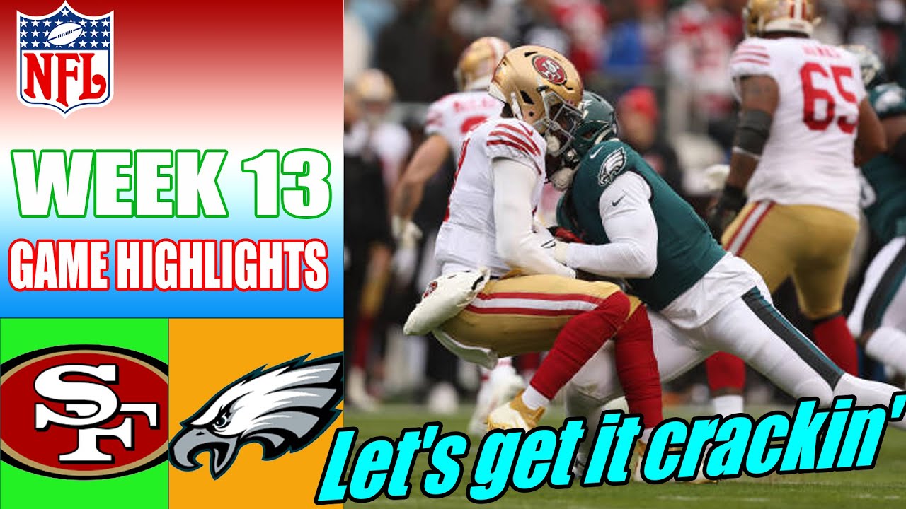 Philadelphia Eagles Vs San Francisco 49ers Full Game Week 13 (12/03/2023) | Nfl Highlights 2023