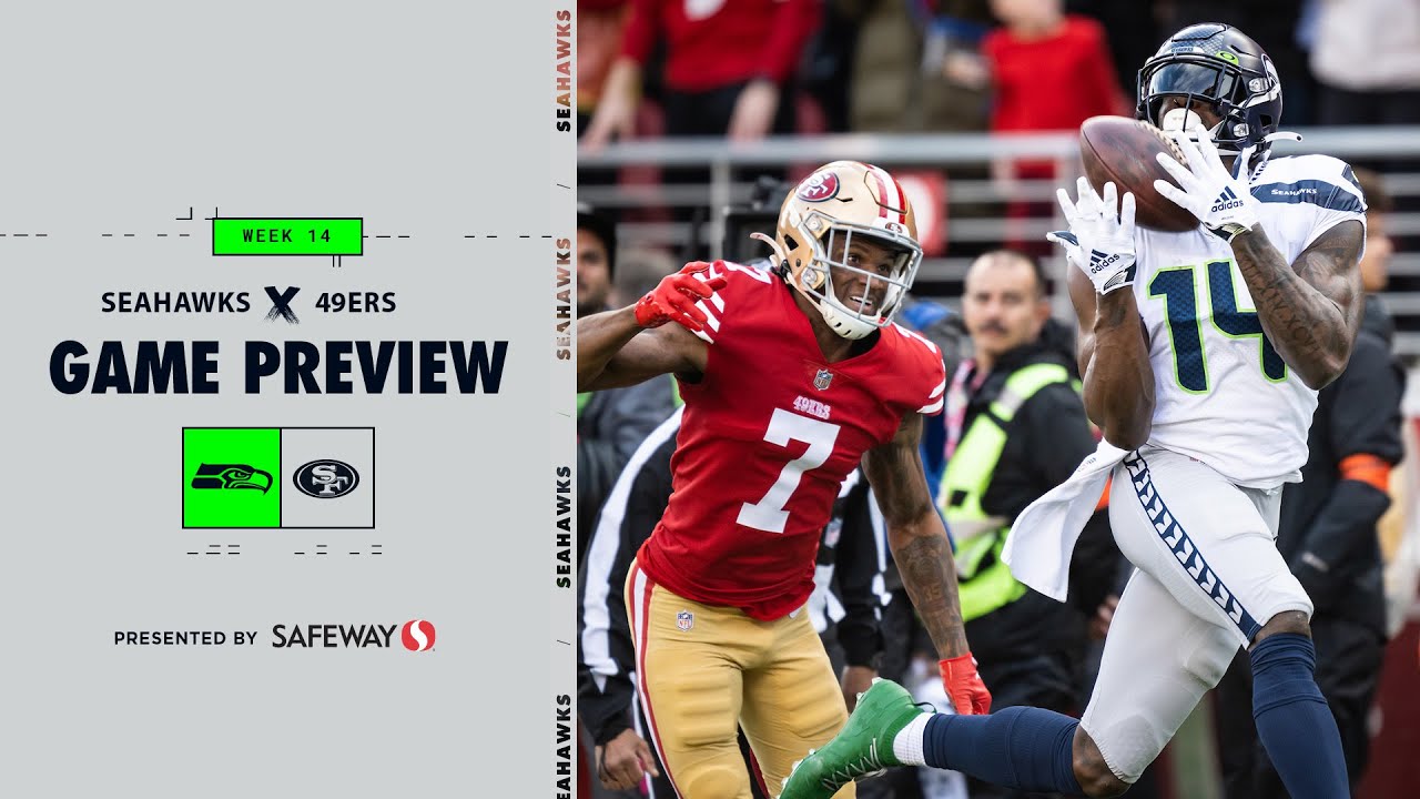 Seahawks At 49ers Game Preview – Week 14
