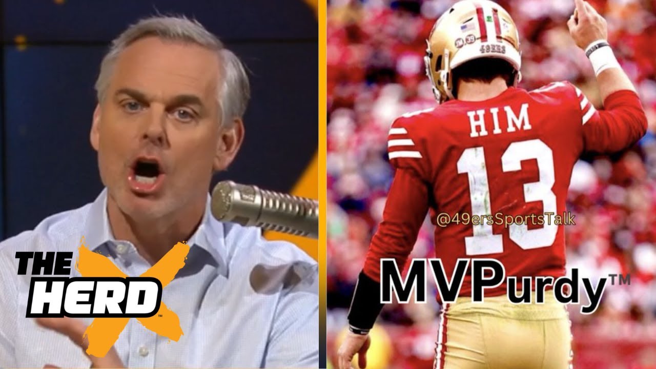 The Herd | Colin Explains Why Brock Purdy Is The Mvp Frontrunner Over Dak Prescott And Jalen Hurts