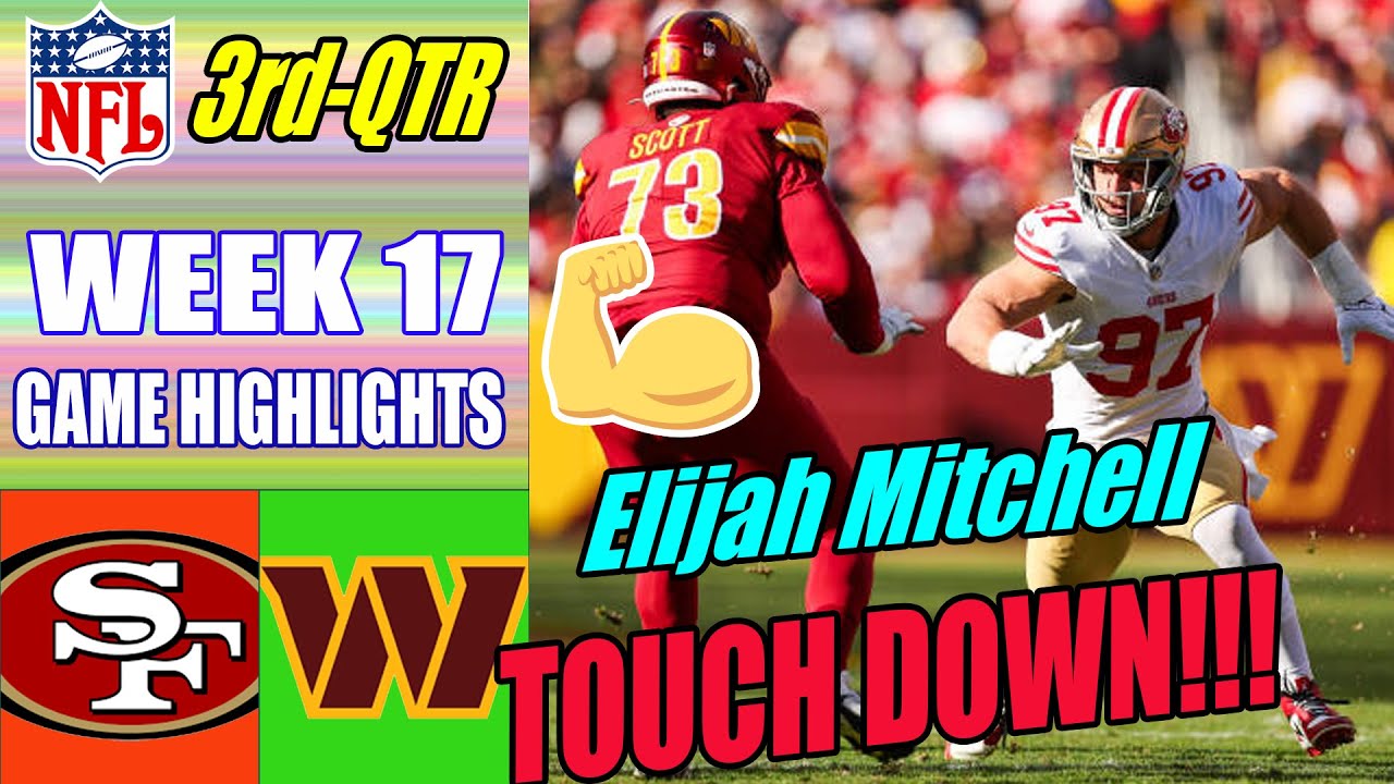 Commanders vs San Francisco 49ers FULL GAME 3rd QTR WEEK 17 (12/31/2023) | NFL Highlights 2023 1 Commanders Vs San Francisco 49ers Full Game 3rd Qtr Week 17 (12/31/2023) | Nfl Highlights 2023
