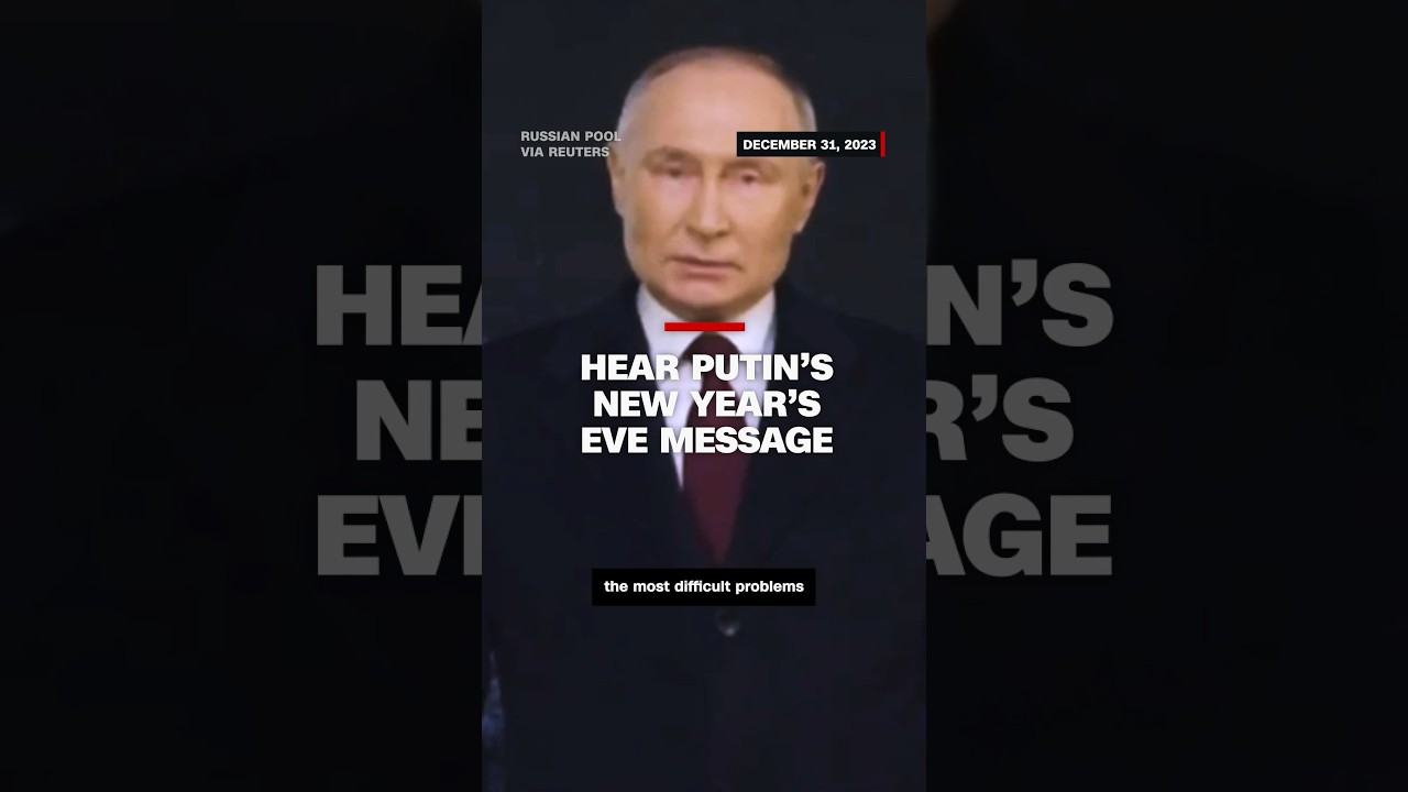 Hear Putin’s New Year’s Eve Message