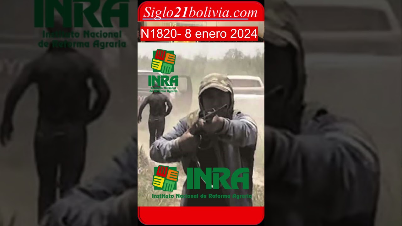 inra y los asaltantes de tierras