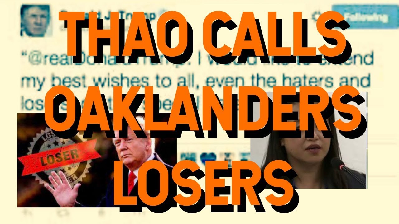 Oakland Mayor Thao Aide Slanders Oaklanders Wanting Recall As “losers” Using Donald Trump Bullying