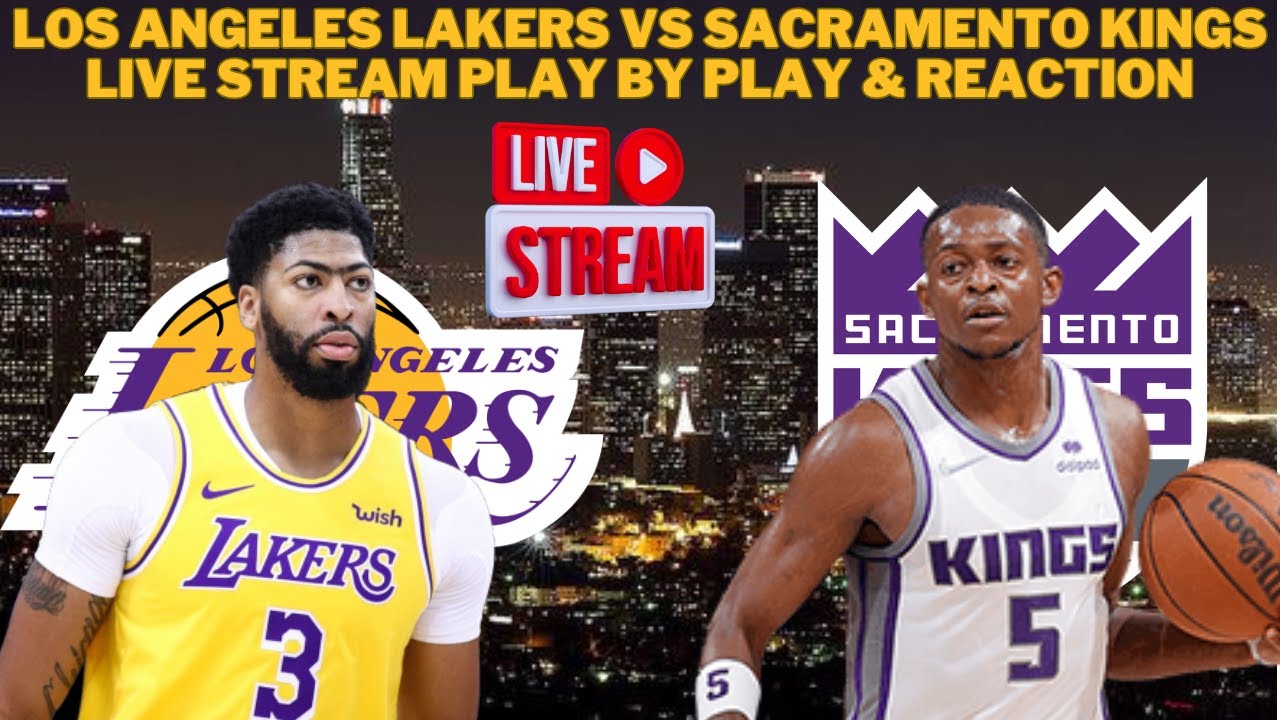 live los angeles lakers vs sacra