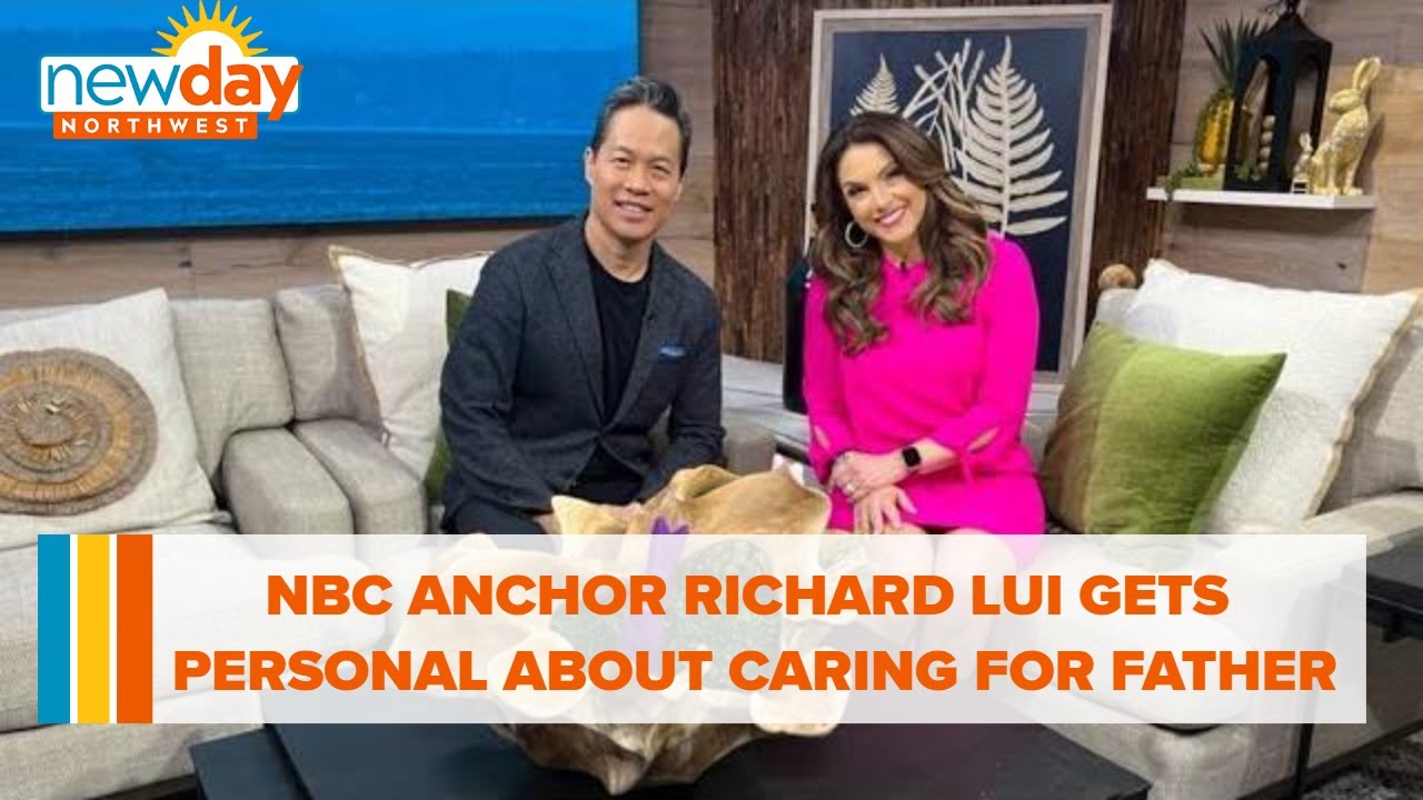 NBC Anchor Richard Lui gets personal about being a caregiver for his father - New Day NW 2 nbc anchor richard lui gets pers