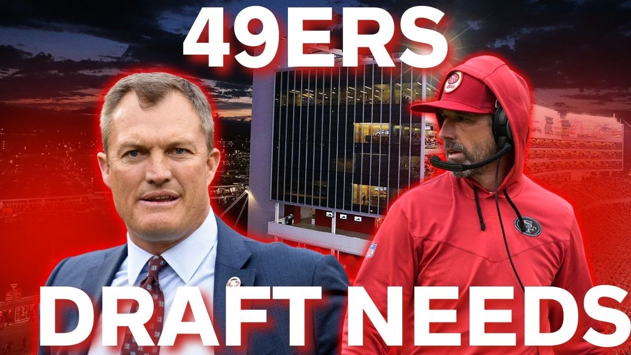 49ers Draft Needs! Should 49ers Be Aggressive during 2024 NFL Draft 2 49ers draft needs should 49ers b