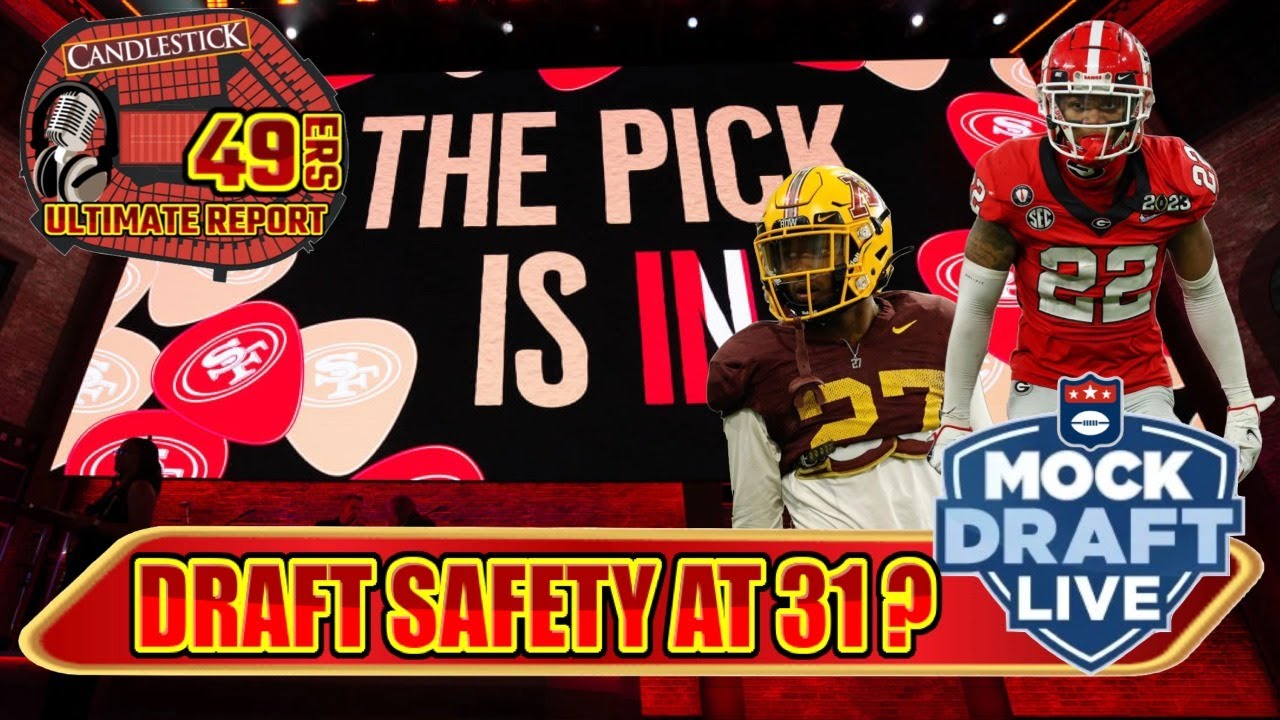 49ers Draft News: 49ers Potential Picking Safety at 31 ? 1 49ers draft news 49ers potential 1