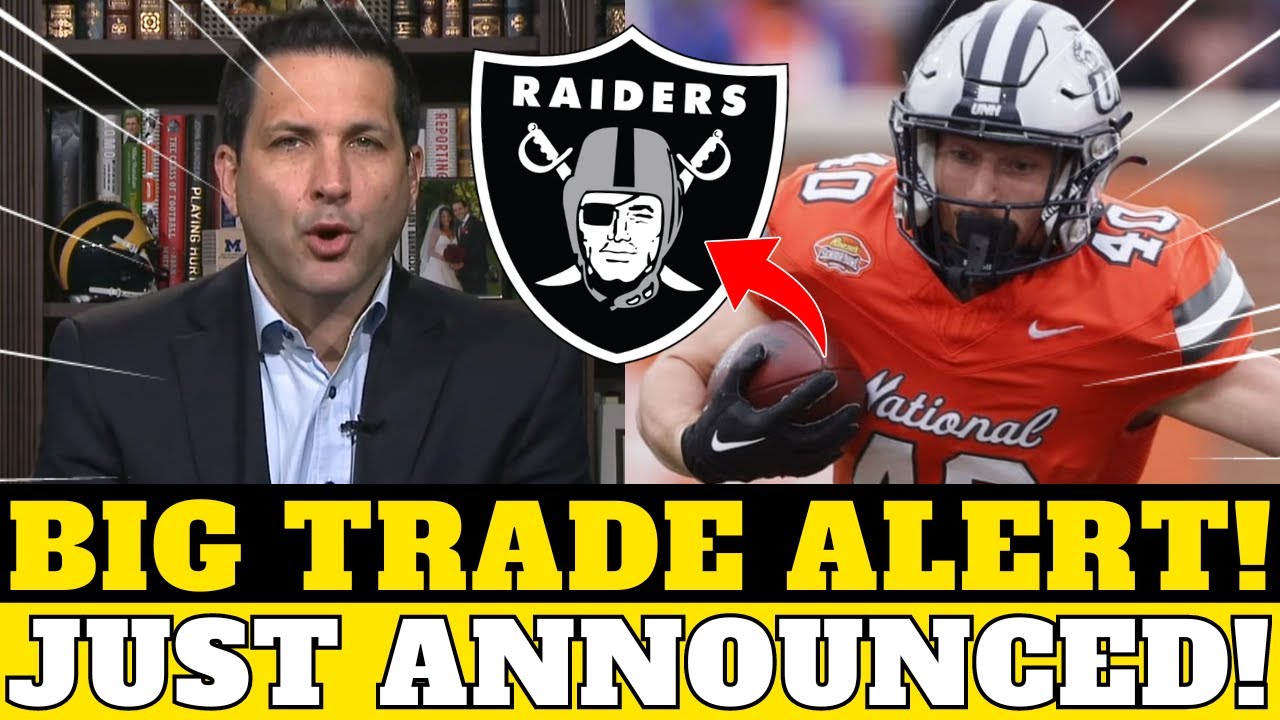 đ„BREAKING: SHOCKING TRADE NEWS JUST IN! CAN ARRIVE ANY MOMENT! RAIDERS TRADE NEWS NOW 1 breaking shocking trade news jus