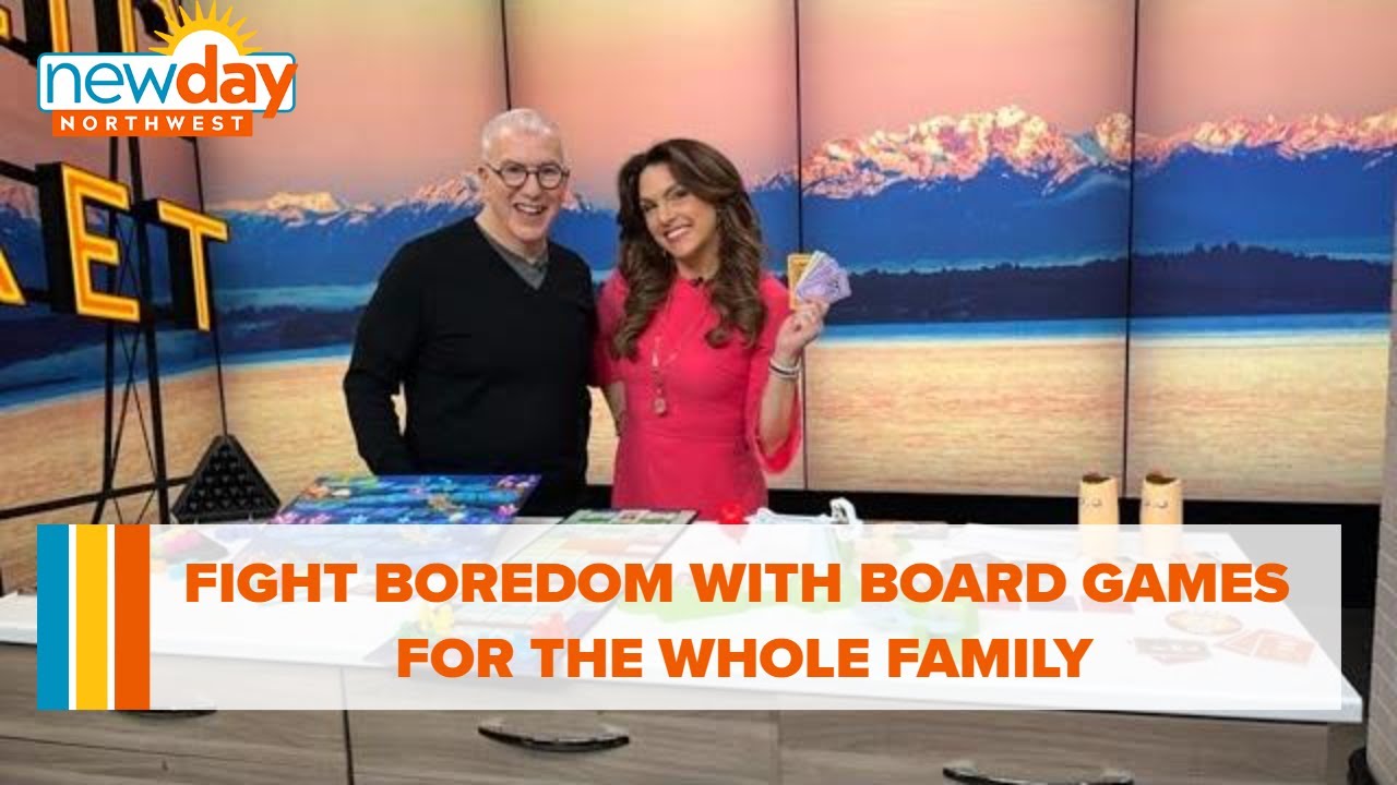 fight boredom with these board g