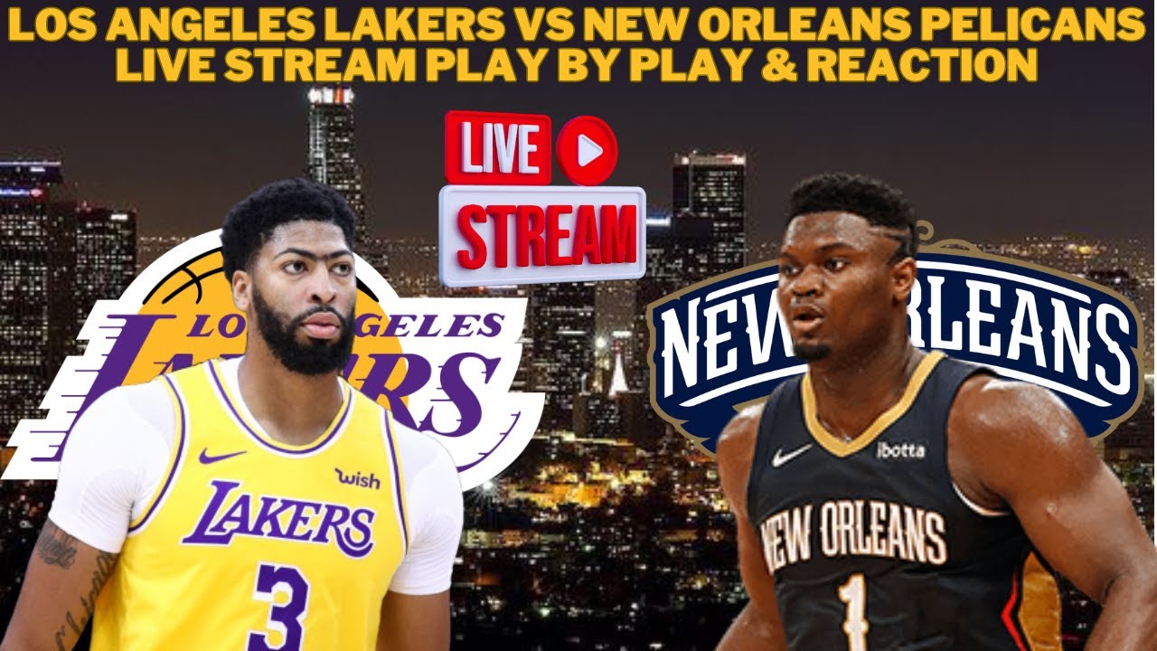 live los angeles lakers vs new o 1