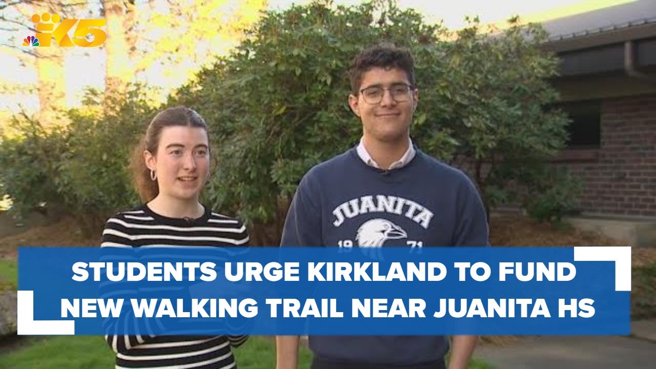 Students urging City of Kirkland to fund new walking trail near Juanita High School 2 students urging city of kirkland