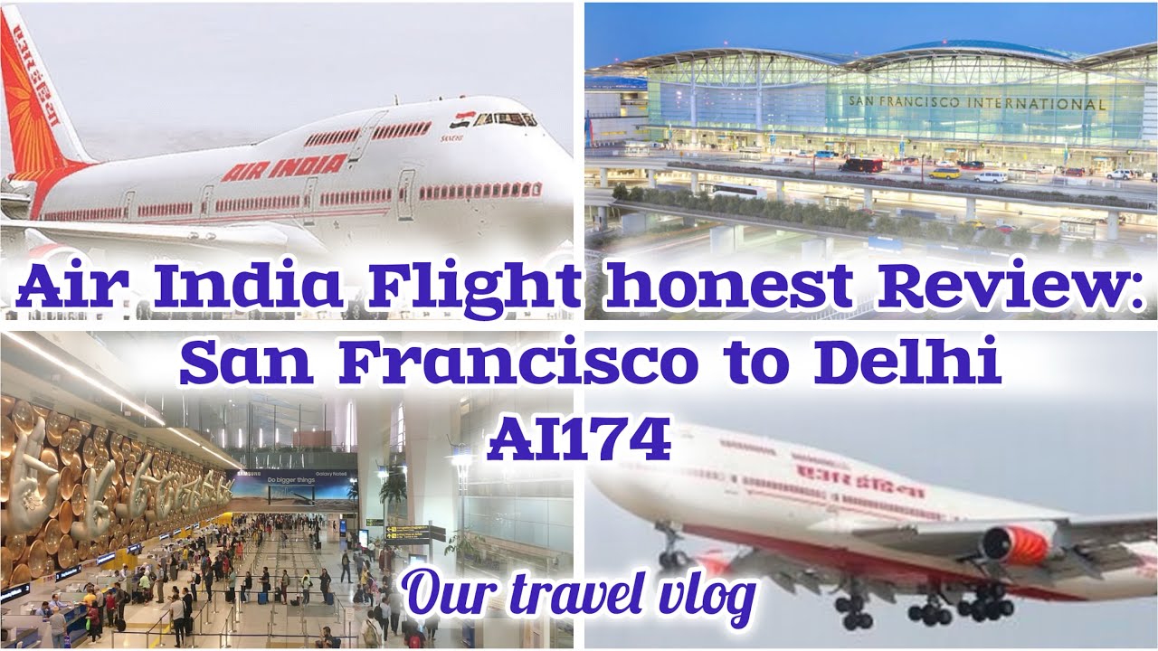 vlog 7 non stop air india sfo de