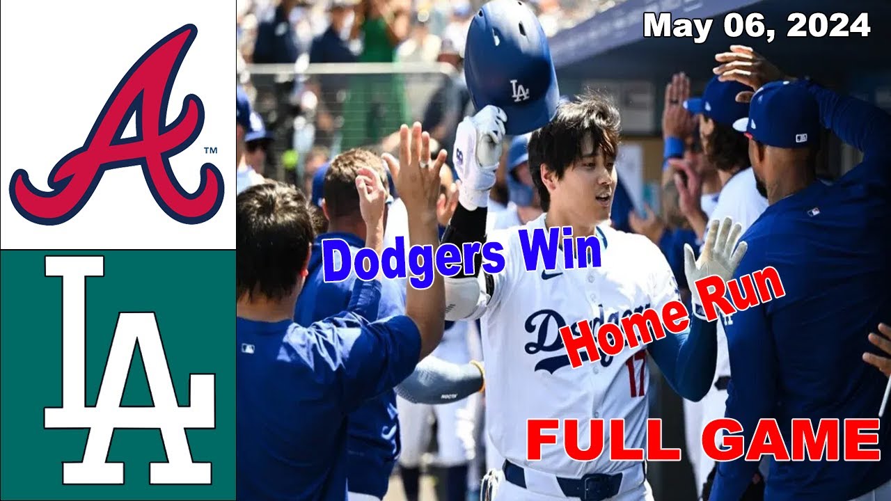 Atlanta Braves vs Los Angeles Dodgers 5/6/24 FULL GAME Highlights | MLB Highlights | 2024 MLB Season 1 atlanta braves vs los angeles do 4