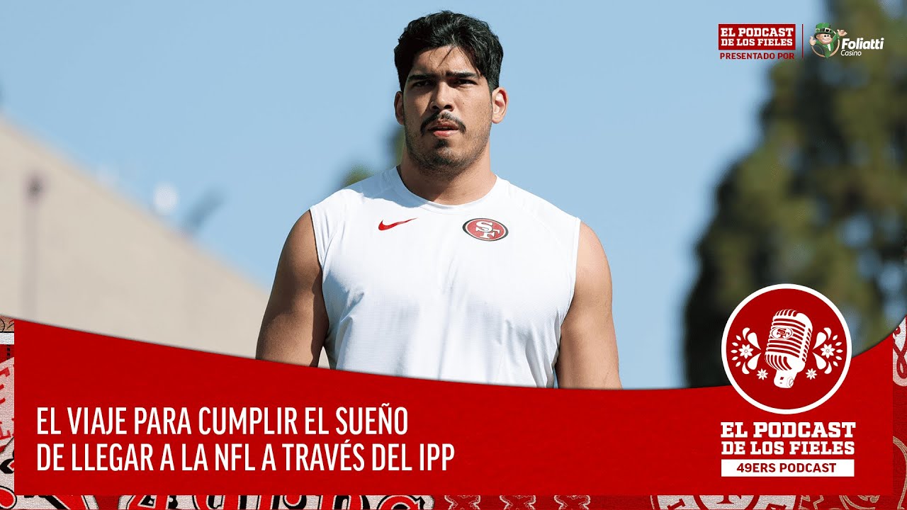 El Podcast de Los Fieles: El Viaje Para Cumplir el Sueño de Llegar a la NFL A Través del IPP 2 el podcast de los fieles el viaj
