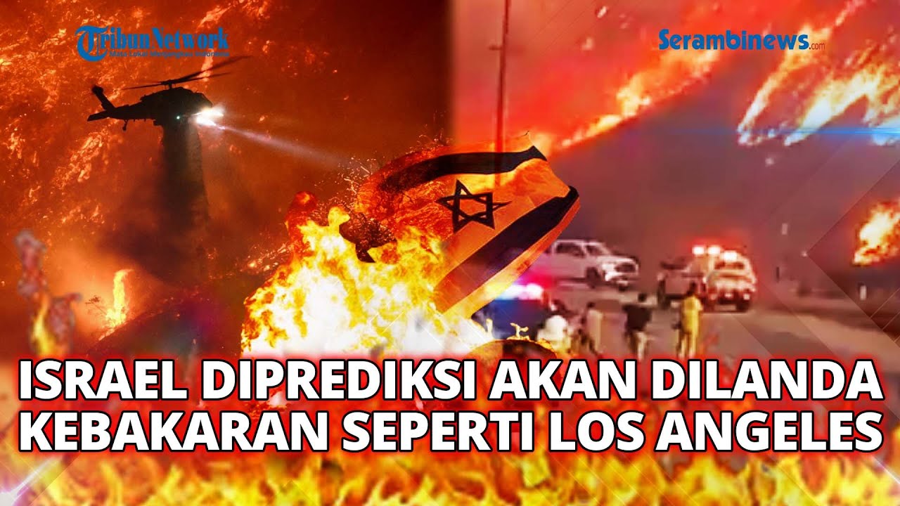 đ´ Pakar Prediksi Israel akan Dilanda Kebakaran Seperti Los Angeles: Suhu Laut Mediterania Meningkat 2 pakar prediksi israel akan dila