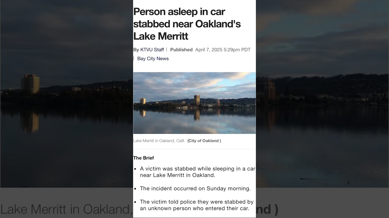 A victim was stabbed while sleeping in a car near Lake Merritt in Oakland. #viralvideo #fyp #trend 2 a victim was stabbed while sleep