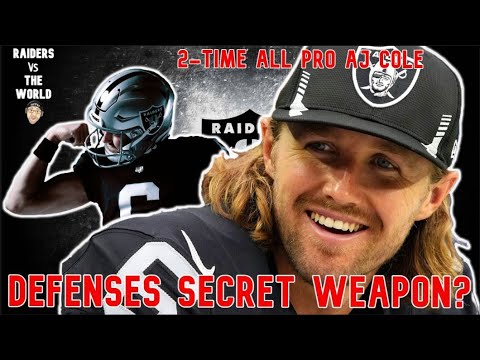 IS AJ COLE THE RAIDERS DEFENSIVE SECREAT WEAPON? 1 is aj cole the raiders defensive