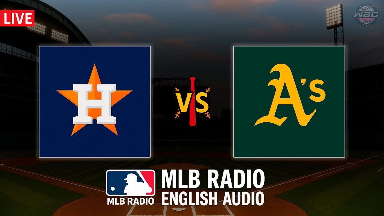 🔴 LIVE: Houston Astros vs Oakland Athletics ⚾ MAJOR LEAGUE BASEBALL LIVE 📻 WBC THE SHOW 🙏 1 live houston astros vs oakland