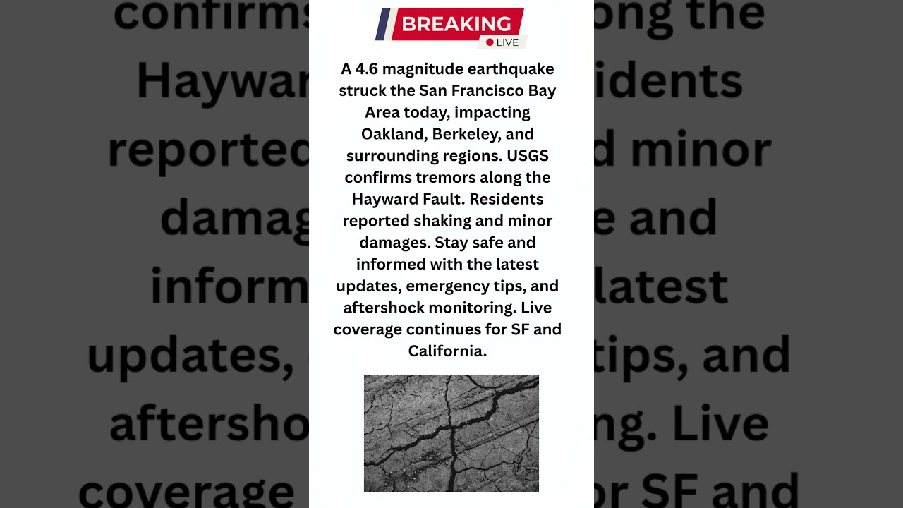 🌎 Earthquake Hits San Francisco Bay Area! Magnitude 4.6 Reported 2 earthquake hits san francisco b