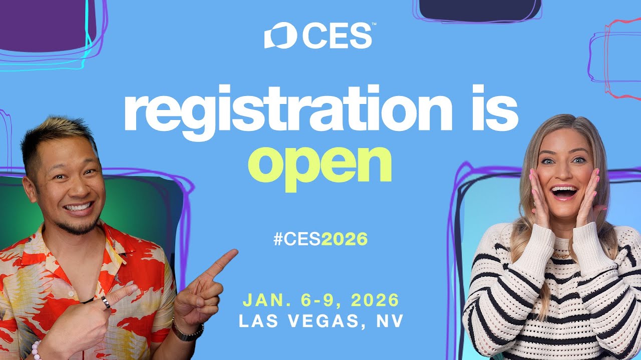 Registration for CES 2026 is NOW OPEN! 2 registration for ces 2026 is now