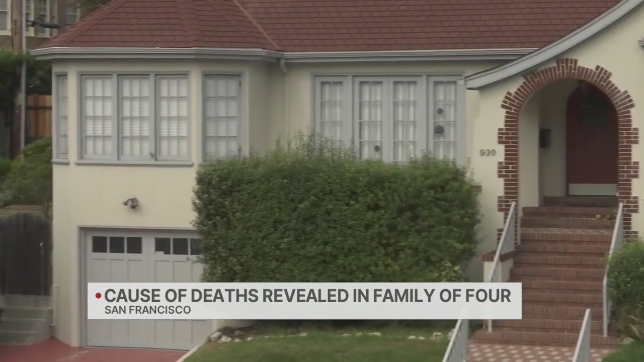Cause of deaths revealed for San Francisco family of four 1 cause of deaths revealed for san