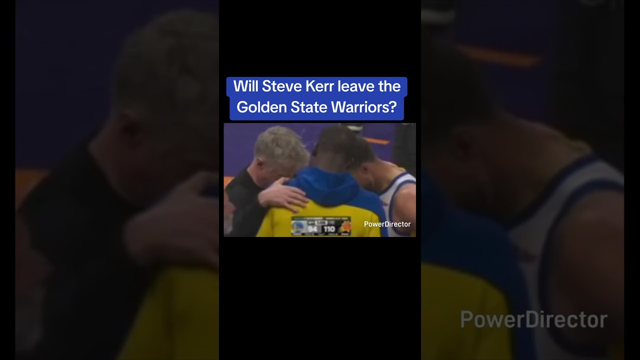 will steve kerr leave the golden
