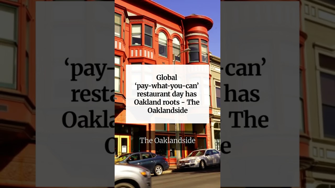 Global ‘pay-what-you-can’ restaurant day has Oakland roots - The Oaklandside 2 global pay what you can restaura