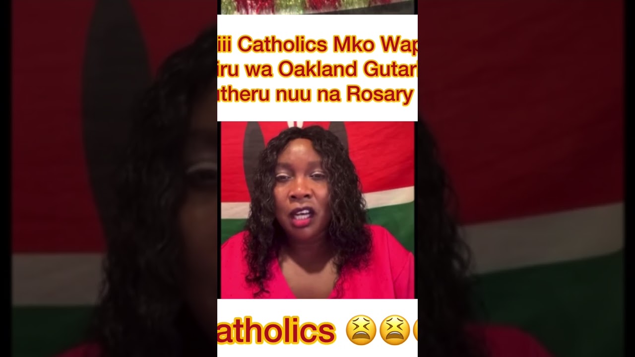 Shiru wa Oakland Gukania Catholics Kuhoya Rosary na Kuuga Bible Niiregete uguođ±đ± 2 shiru wa oakland gukania catholi