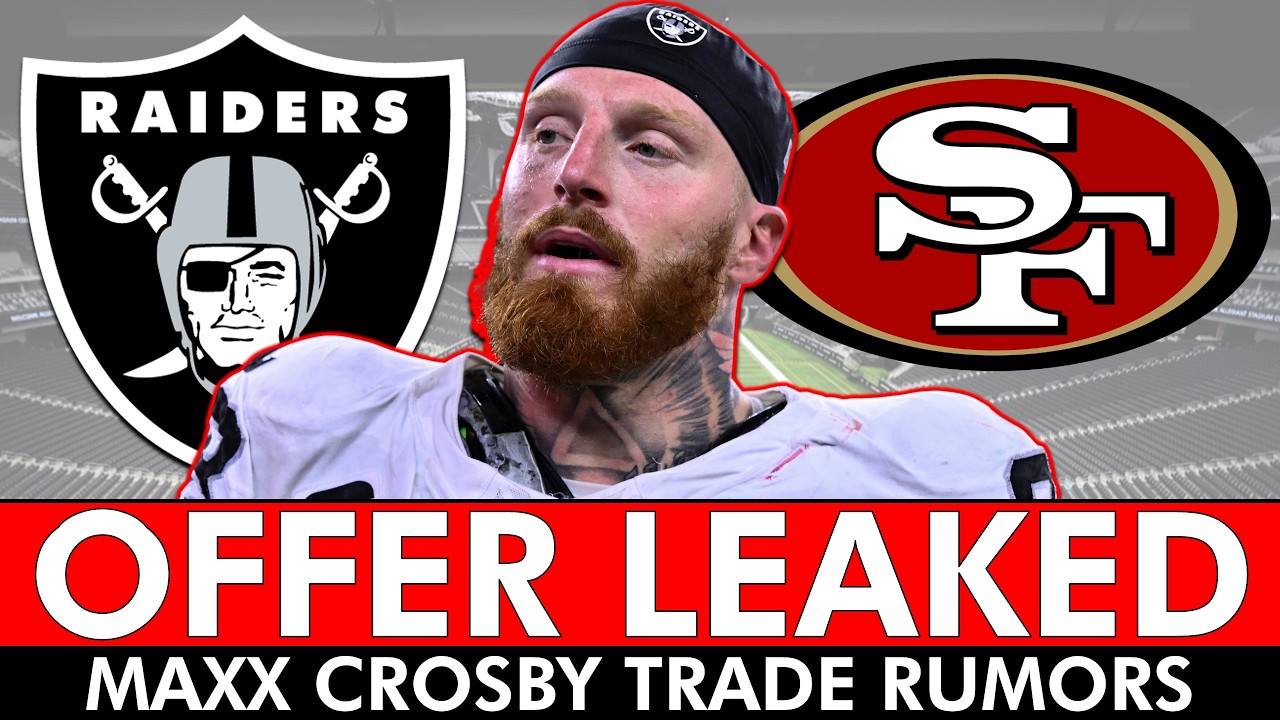 maxx crosby trade rumors 49ers p