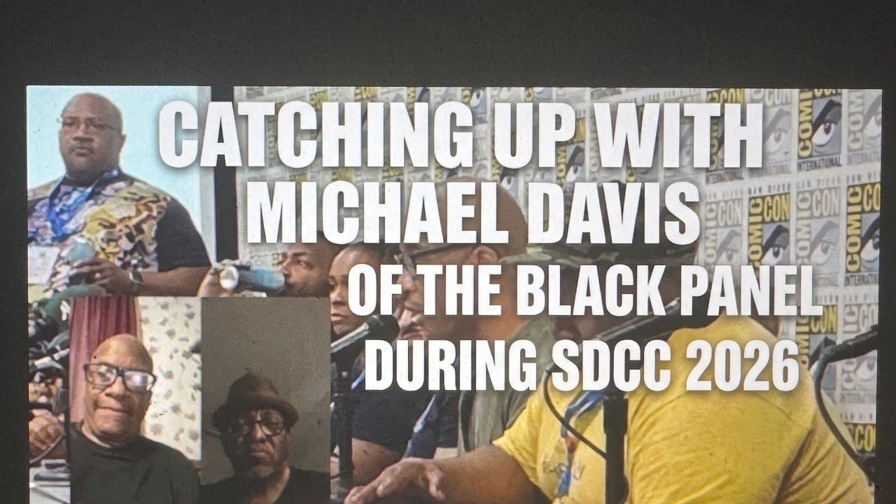 SDCC News Michael Davis TalkIng With Founder Of The Black Panel At San Diego Comic Con 2026 2 sdcc news michael davis talking