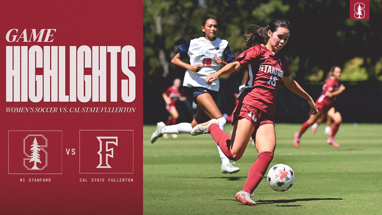Highlights: No. 1 Stanford Women's Soccer vs. Cal State Fullerton (08/30/26) 1 highlights no 1 stanford womens 3