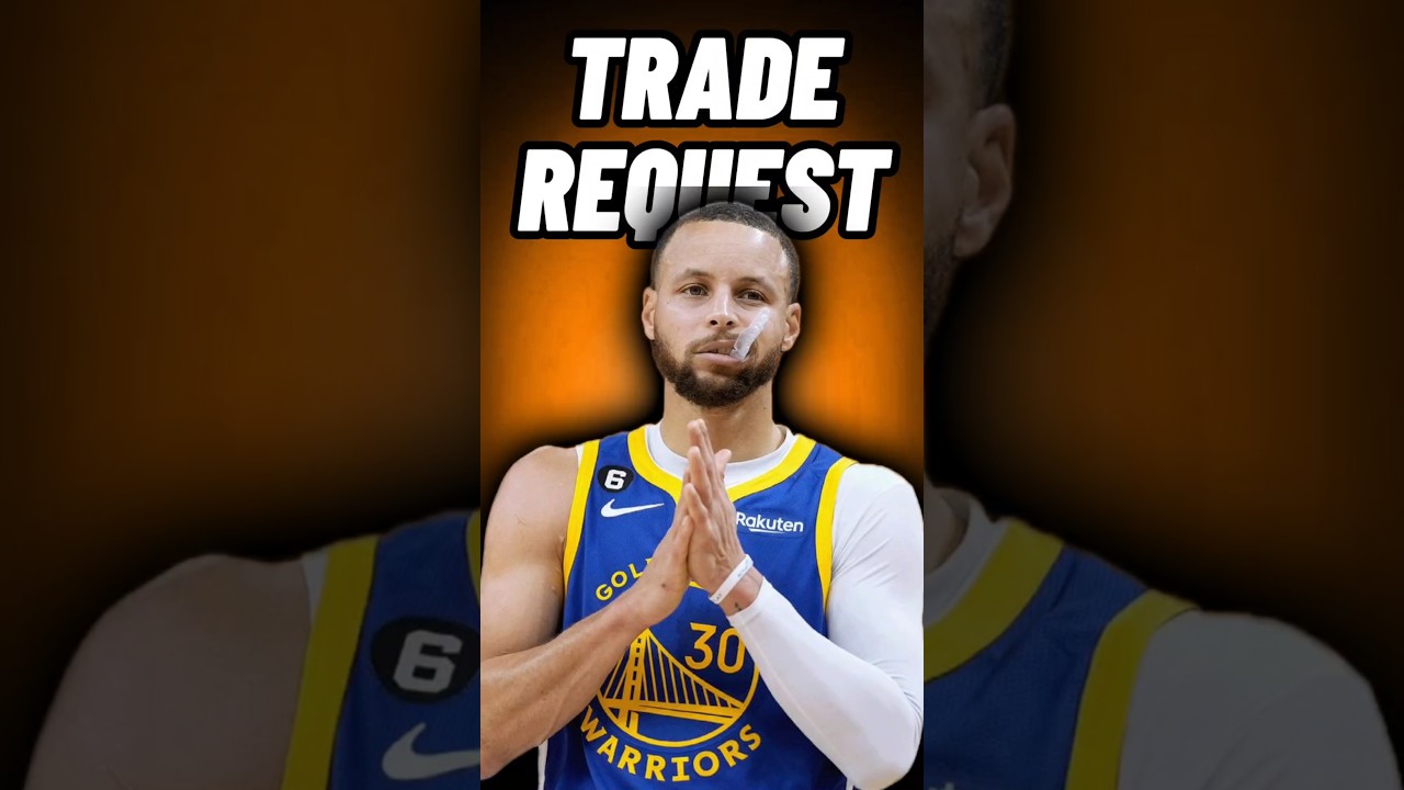 stephen curry trade requeststeph