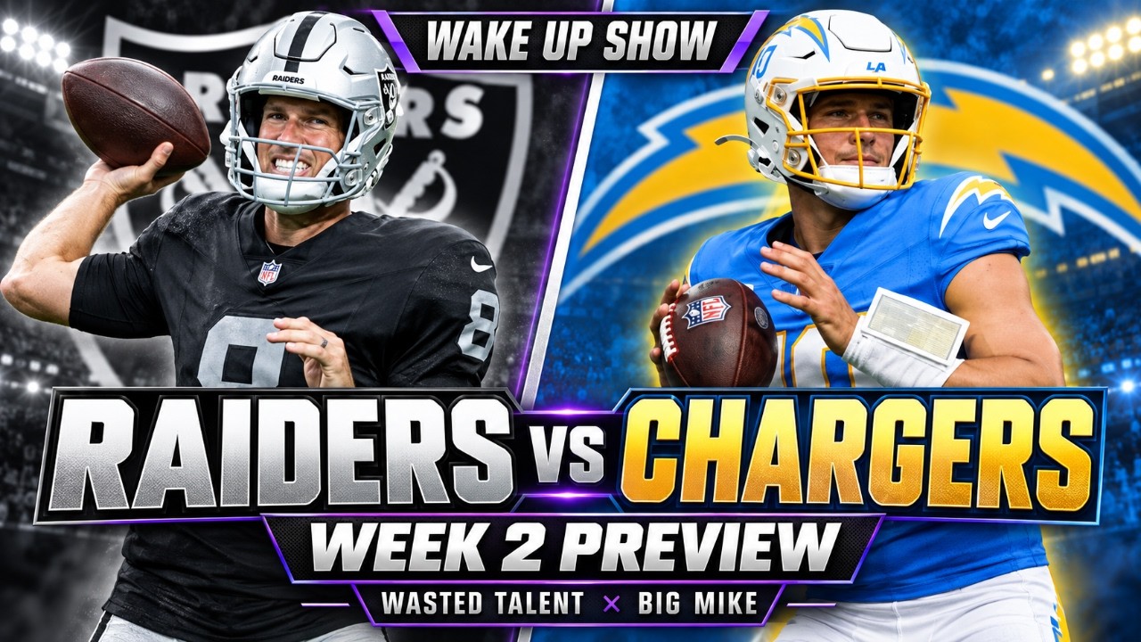 las vegas raiders vs chargers wake up show fantasy football wagering advice