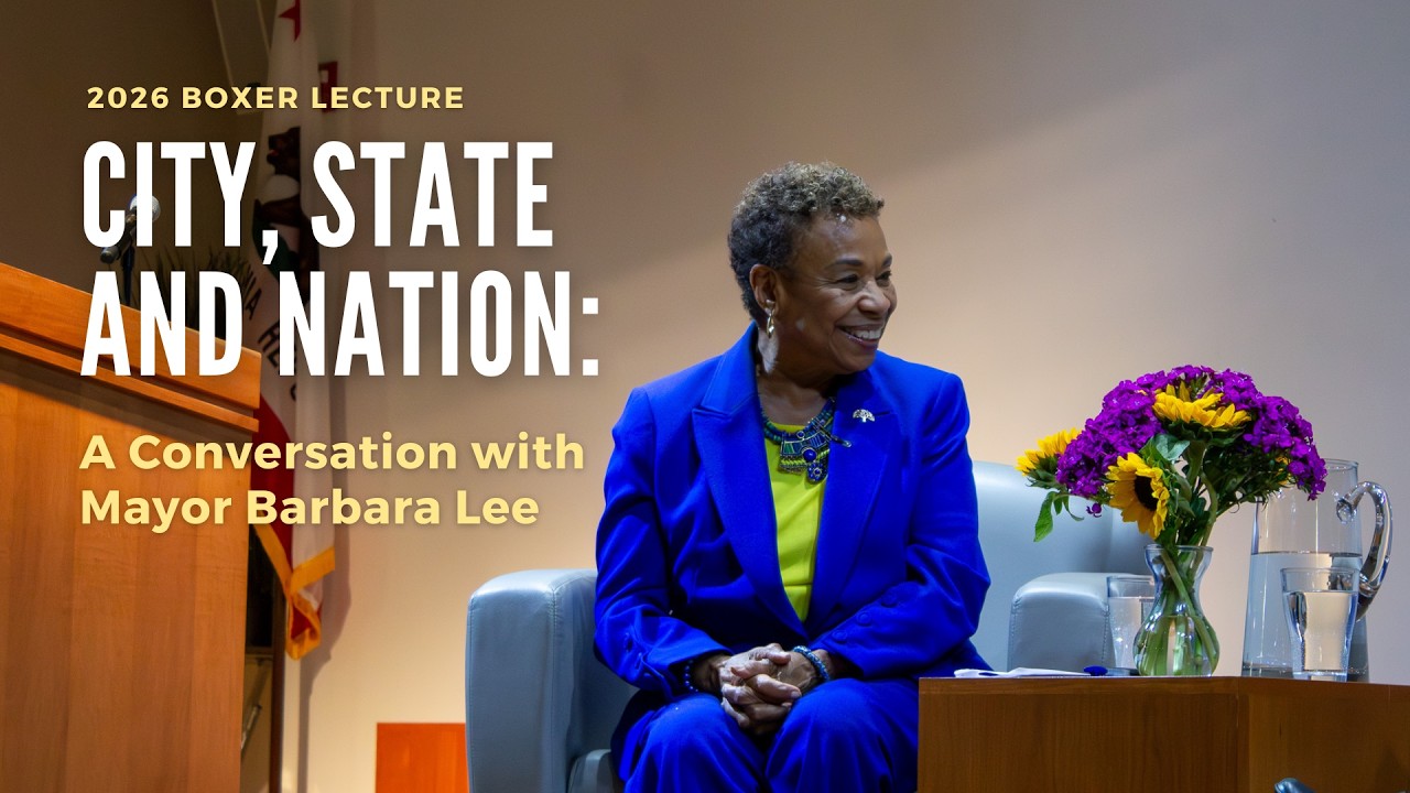 2026 Barbara Boxer Lecture: City, State and Nation - A Conversation with Mayor Barbara Lee 1 2026 barbara boxer lecture city state and nation a conversation with mayor barbara lee