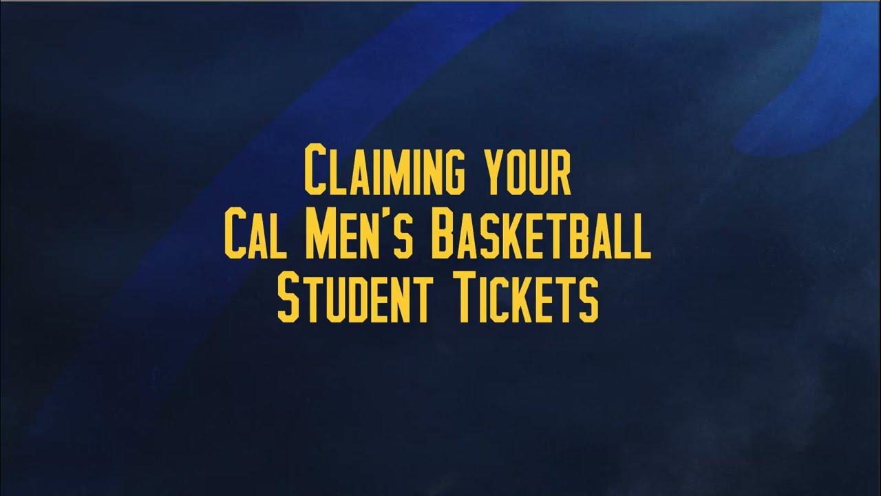 Claiming Your Cal Men's Basketball Student Ticket 2 claiming your cal mens basketball student ticket